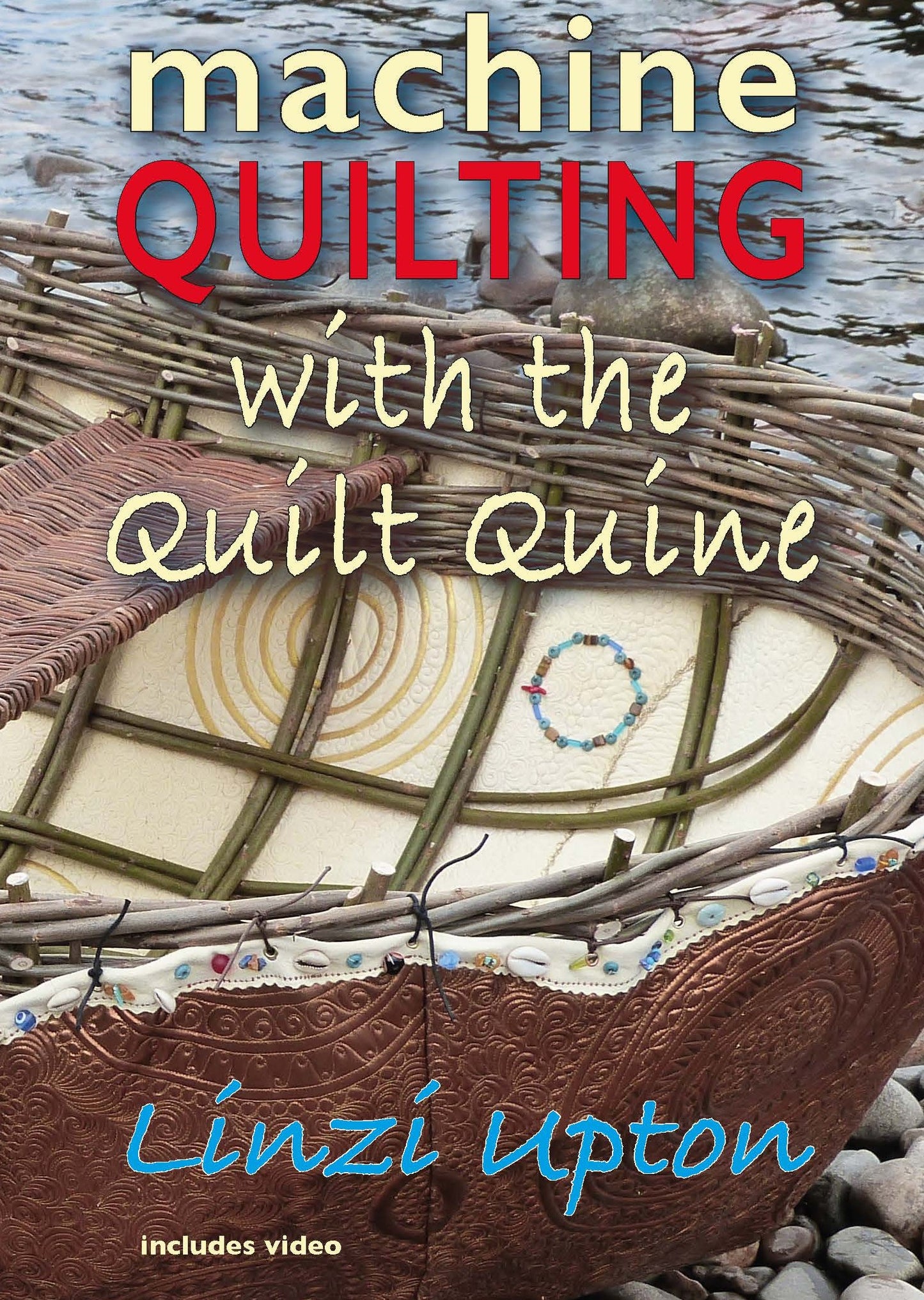 Machine Quilting with the Quilt Quine